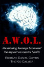 A.W.O.L.: the missing teenage brain and the impact on mental health