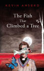 The Fish That Climbed a Tree