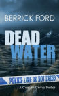 Dead Water: A Cornish Crime Thriller