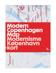 Title: Modern Copenhagen Map: Modernisme Kobenhavn -kort, Author: Marie-Louise Hostbo