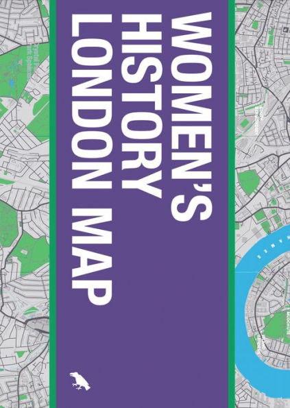Women's History London Map: Guide to Women's Historical Landmarks in London