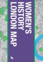 Women's History London Map: Guide to Women's Historical Landmarks in London