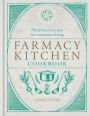 Farmacy Kitchen Cookbook: Plant-based recipes for a conscious way of life