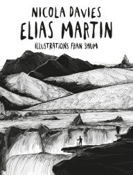 Title: Elias Martin, Author: Nicola Davies