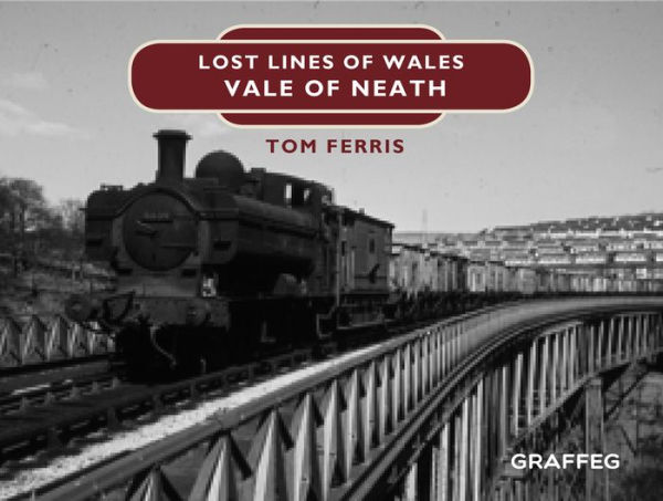 Lost Lines: Vale of Neath