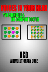 Title: Voices in your Head: OCD a revolutionary cure, Author: The Gemini Projekt