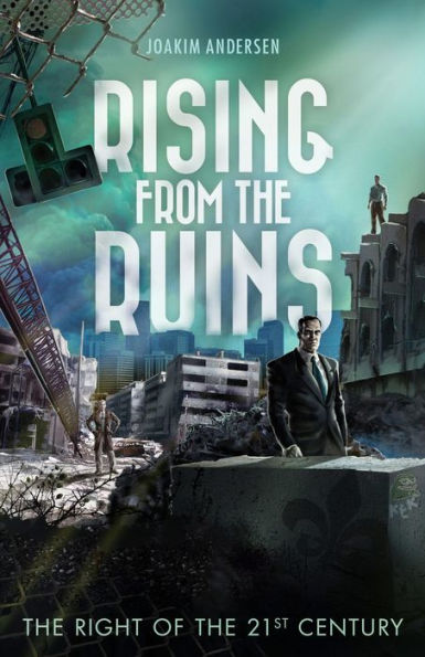 Rising from the Ruins: The Right of the 21st Century