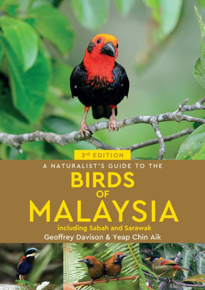 A Naturalist's Guide to the Birds of Malaysia