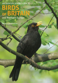 Title: Identification Guide to Birds of Britain & Northern Europe, Author: Peter Goodfellow