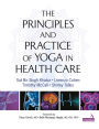 Principles and Practice of Yoga in Health Care