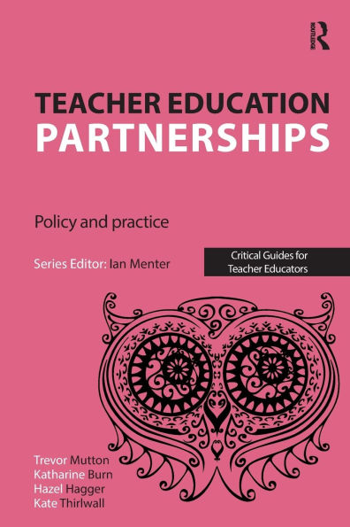 Teacher Education Partnerships: Policy and Practice