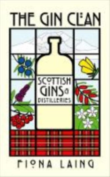 The Gin Clan: Scottish Gins and Distilleries