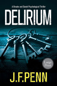 Title: Delirium: Large Print Edition, Author: J. F. Penn