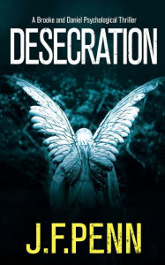 Title: Desecration, Author: J. F. Penn