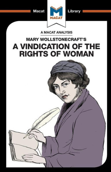 An Analysis of Mary Wollstonecraft's A Vindication the Rights Woman