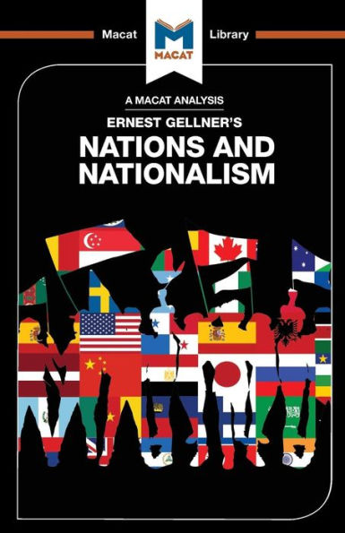 An Analysis of Ernest Gellner's Nations and Nationalism