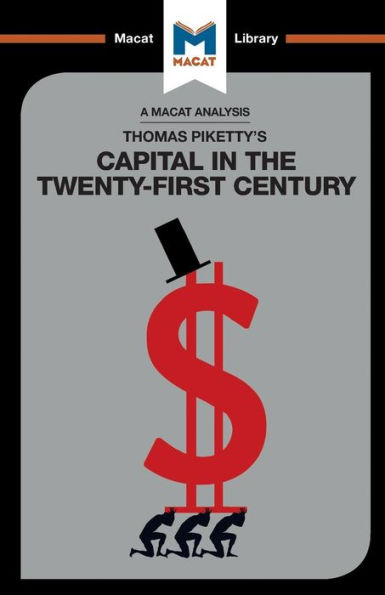 An Analysis of Thomas Piketty's Capital the Twenty-First Century