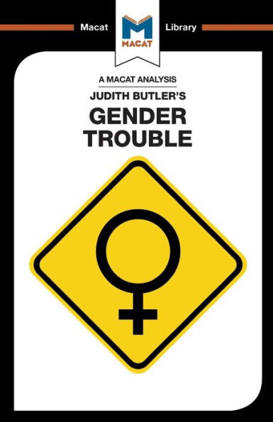 An Analysis of Judith Butler's Gender Trouble