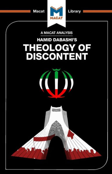 An Analysis of Hamid Dabashi's Theology Discontent: the Ideological Foundation Islamic Revolution Iran