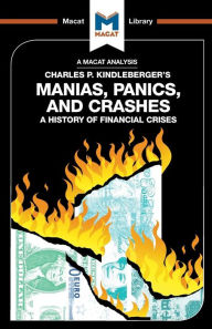 Title: An Analysis of Charles P. Kindleberger's Manias, Panics, and Crashes: A History of Financial Crises, Author: Nicholas Burton