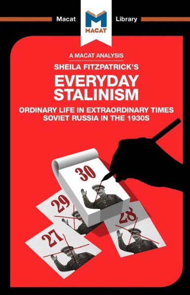 An Analysis of Sheila Fitzpatrick's Everyday Stalinism: Ordinary Life in Extraordinary Times: Soviet Russia in the 1930s