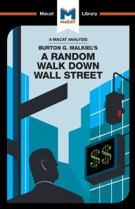 Title: An Analysis of Burton G. Malkiel's A Random Walk Down Wall Street, Author: Nicholas Burton