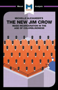 Title: An Analysis of Michelle Alexander's The New Jim Crow: Mass Incarceration in the Age of Colorblindness, Author: Ryan Moore