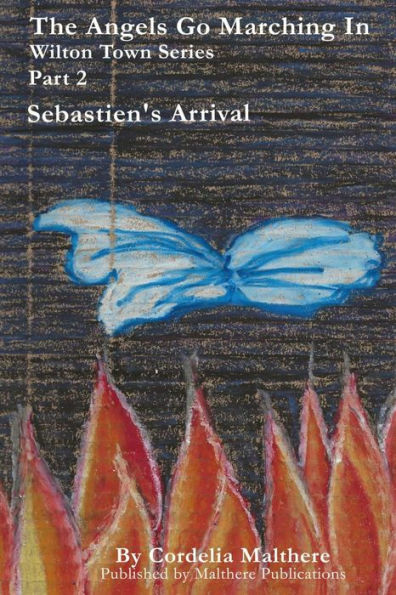 The Angels go marching in: Sebastien's Arrival