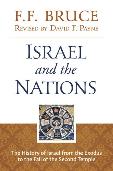 Israel & the Nations: The History of Israel from the Exodus to the Fall of the Second Temple