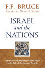 Israel & the Nations: The History of Israel from the Exodus to the Fall of the Second Temple