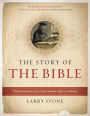 The Story of the Bible: Fascinating History of its Writing, Translation, & Effect on Civilization