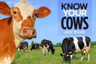 Title: Know Your Cows, Author: Jack Byard