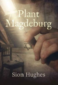 Title: Plant Magdeburg, Author: Sion Hughes