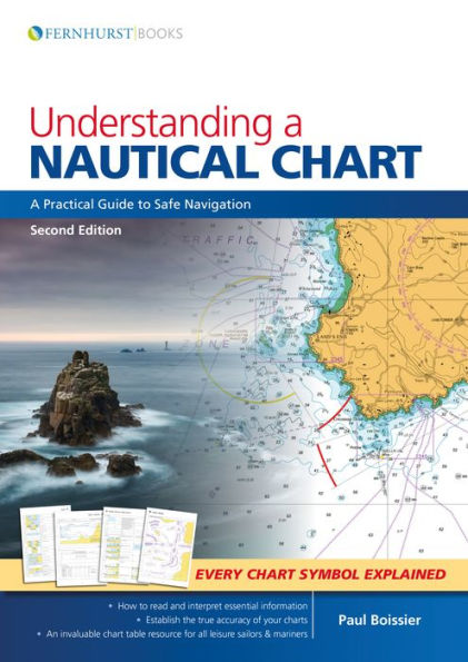 Understanding A Nautical Chart: Practical Guide to Safe Navigation