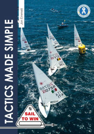 Title: Tactics Made Simple: Sailboat racing tactics explained simply, Author: Jon Emmett