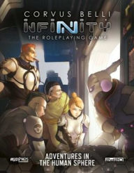 Title: Infinity - Adventures in the Human Sphere, Author: Modiphius Entertainment