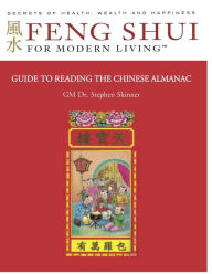 Title: Guide to Reading the Chinese Almanac: Feng Shui and the Tung Shu, Author: Bruce Laird