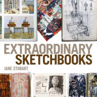 Title: Extraordinary Sketchbooks, Author: Jane Stobart