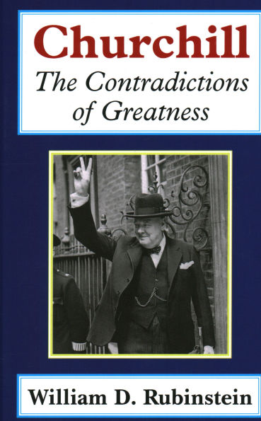 Churchill: The Contradictions of Greatness