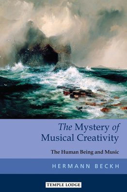 The Mystery of Musical Creativity: The Human Being and Music