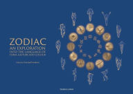 Title: Zodiac: An Exploration Into the Language of Form, Gesture, and Colour, Author: Gertraud Goodwin