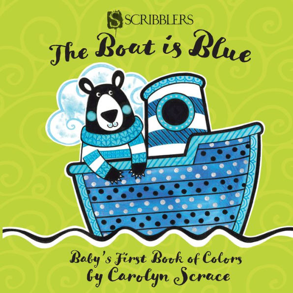 The Boat is Blue: Baby's First Book of Colors