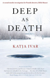 Free downloads for audiobooks Deep as Death in English by Katja Ivar 9781912242306