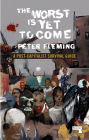 The Worst Is Yet to Come: A Post-Capitalist Survival Guide