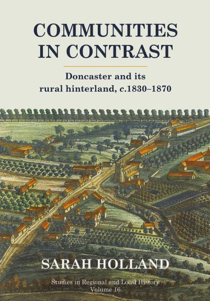 Communities Contrast: Doncaster and its rural hinterland, c.1830-1870