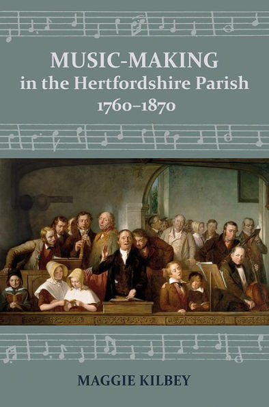 Music-making in the Hertfordshire Parish, 1760-1870