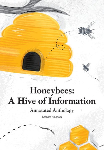 Honeybees - a Hive of Information: Annotated Anthology