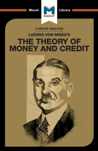 Title: An Analysis of Ludwig von Mises's The Theory of Money and Credit, Author: Pádraig Belton