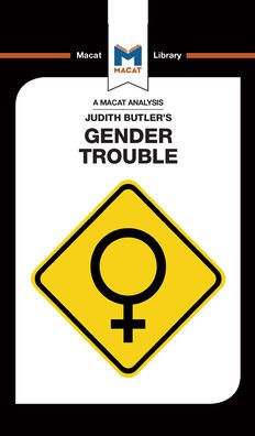 An Analysis of Judith Butler's Gender Trouble