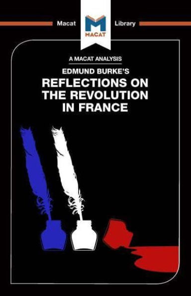 An Analysis of Edmund Burke's Reflections on the Revolution France